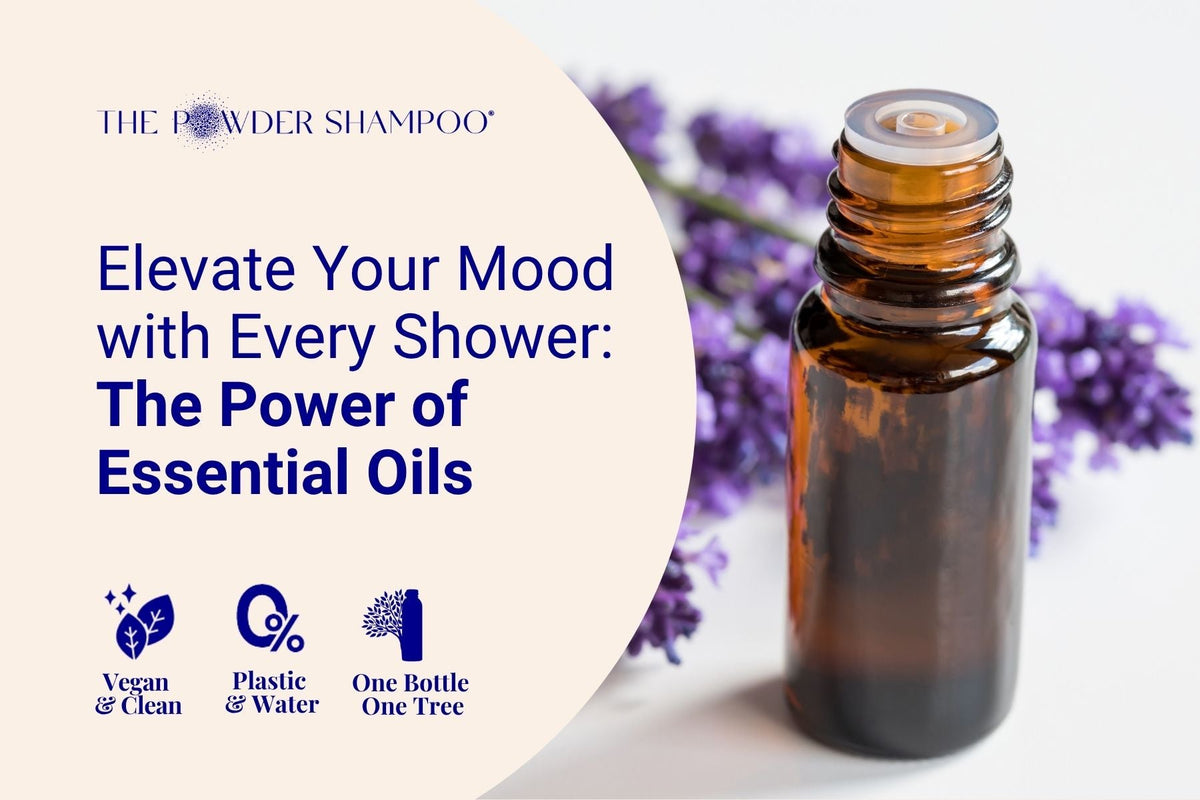 Elevate Your Mood with Every Shower: The Power of Essential Oils