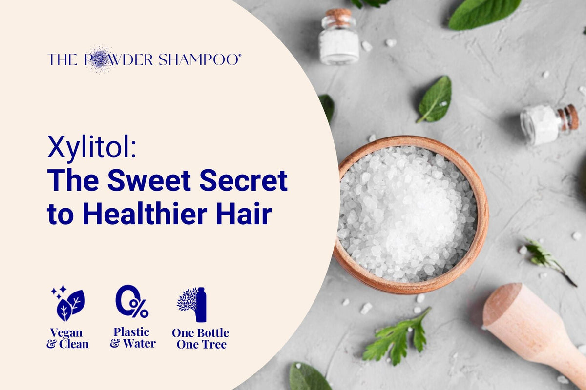 Xylitol: The Sweet Secret to Healthier Hair