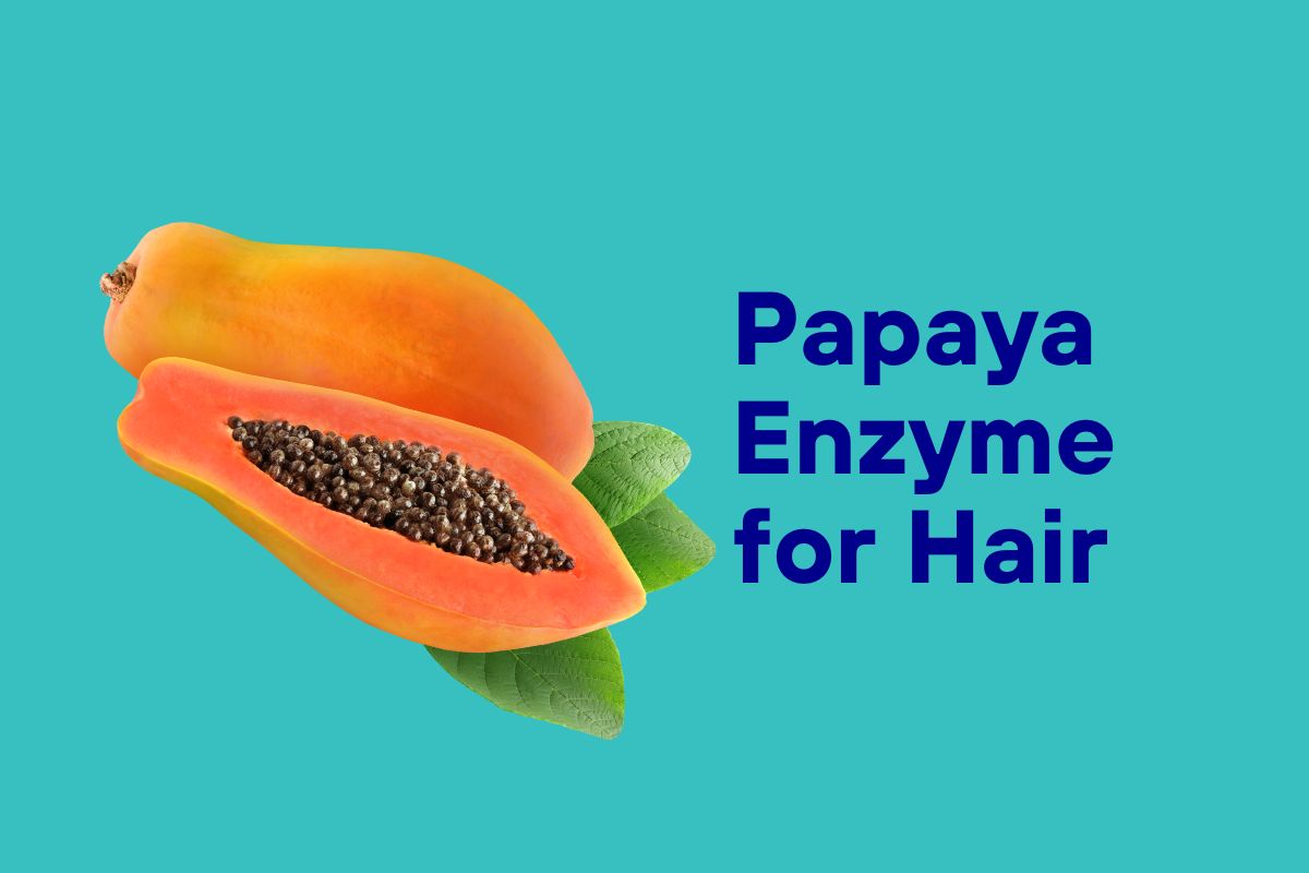 Papaya Enzyme for Hair