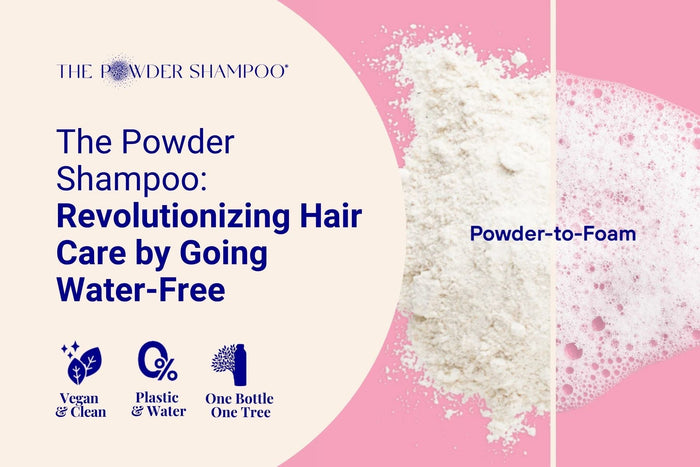 The Powder Shampoo: Revolutionizing Hair Care by Going Water-Free