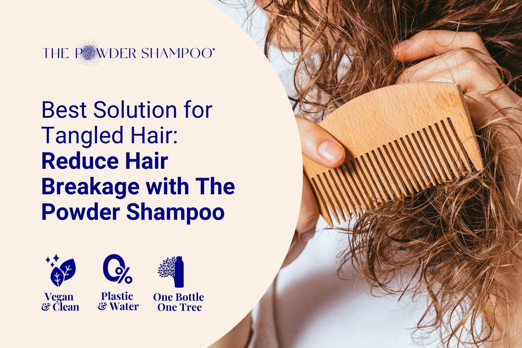 Best Solution for Tangled Hair: Reduce Hair Breakage with The Powder S ...