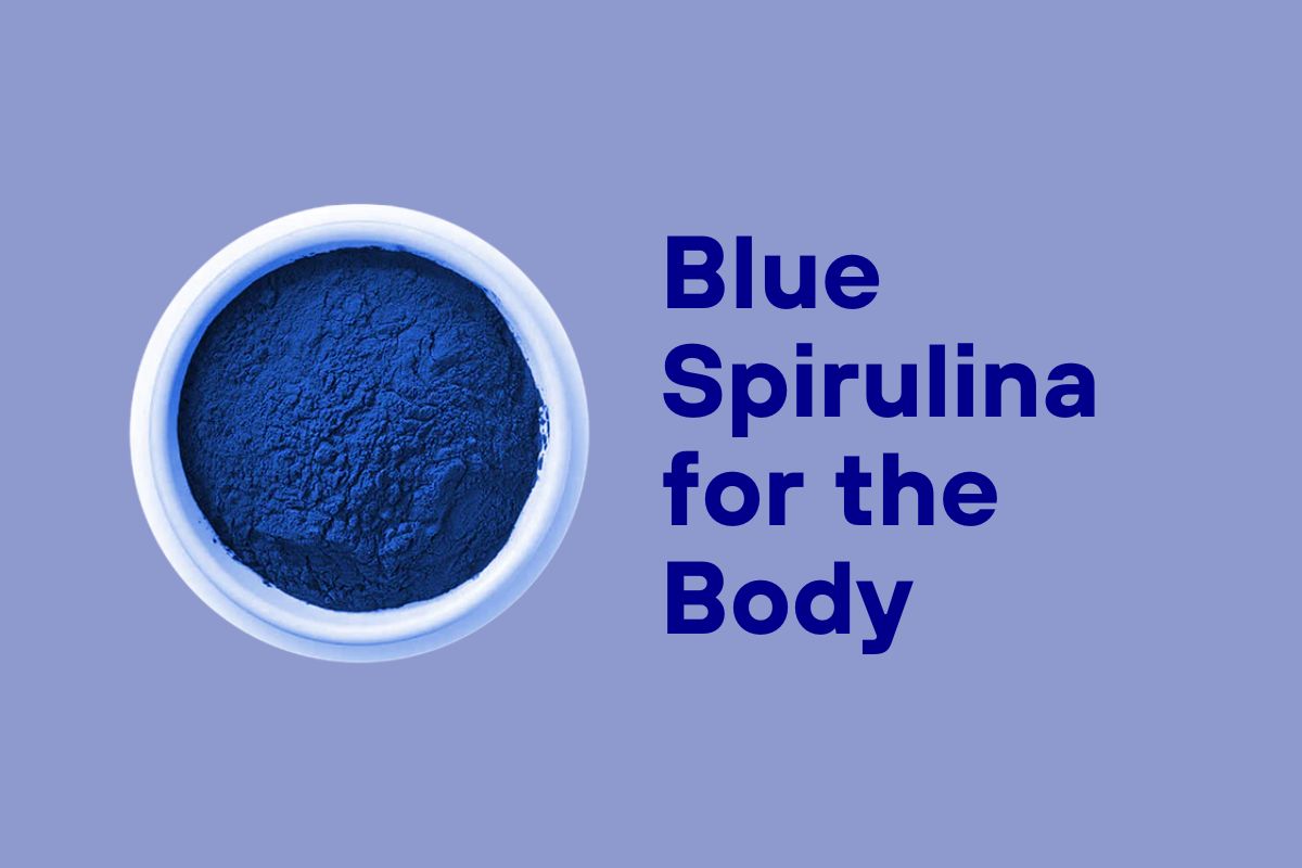 Blue Spirulina for the Body