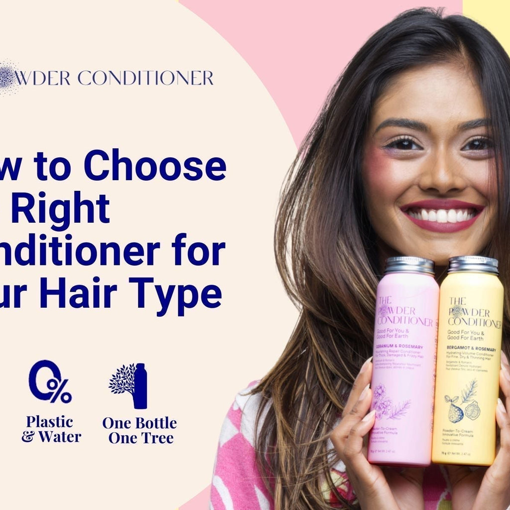 How to Choose the Right Conditioner for Your Hair Type – The Powder Shampoo