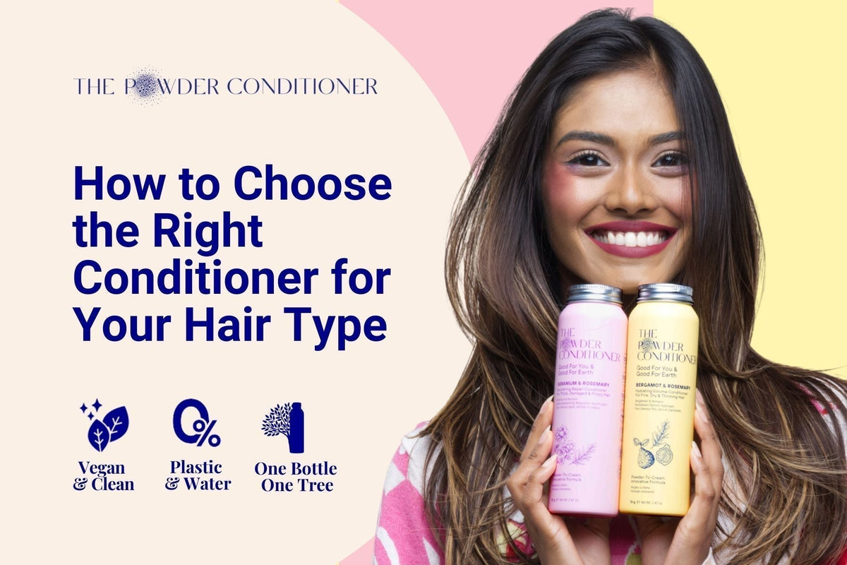 How to Choose the Right Conditioner for Your Hair Type